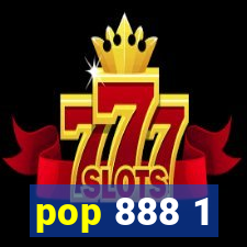 pop 888 1